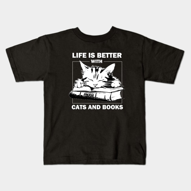 Life Is Better With Cats And Books Kids T-Shirt by AbundanceSeed